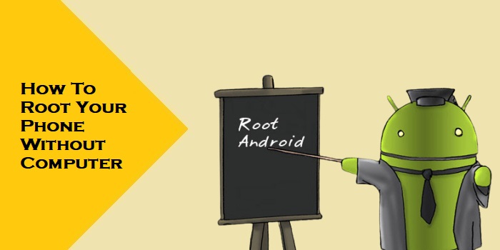 Rooting Phone Without Computer | Complete Guide