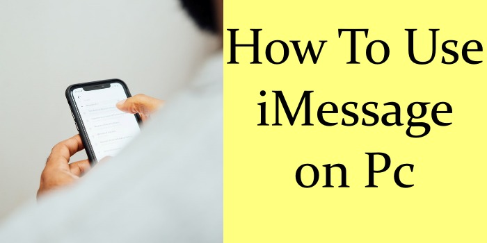 How To Use iMessage on Pc