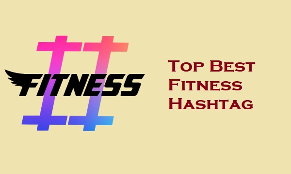 Top Best Fitness Hashtag