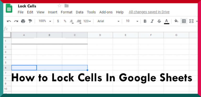 How to Lock Cells In Google Sheets
