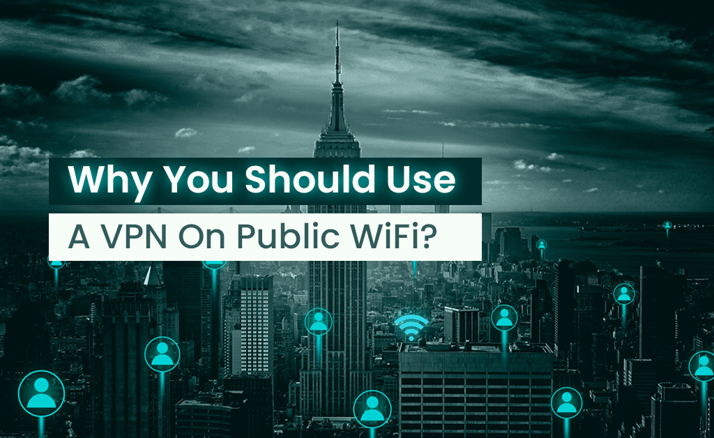 Avoid Public WiFi Security Risks with VPN