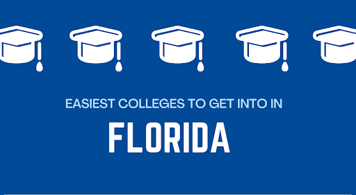 EASIEST COLLEGES TO GET INTO IN FLORIDA 