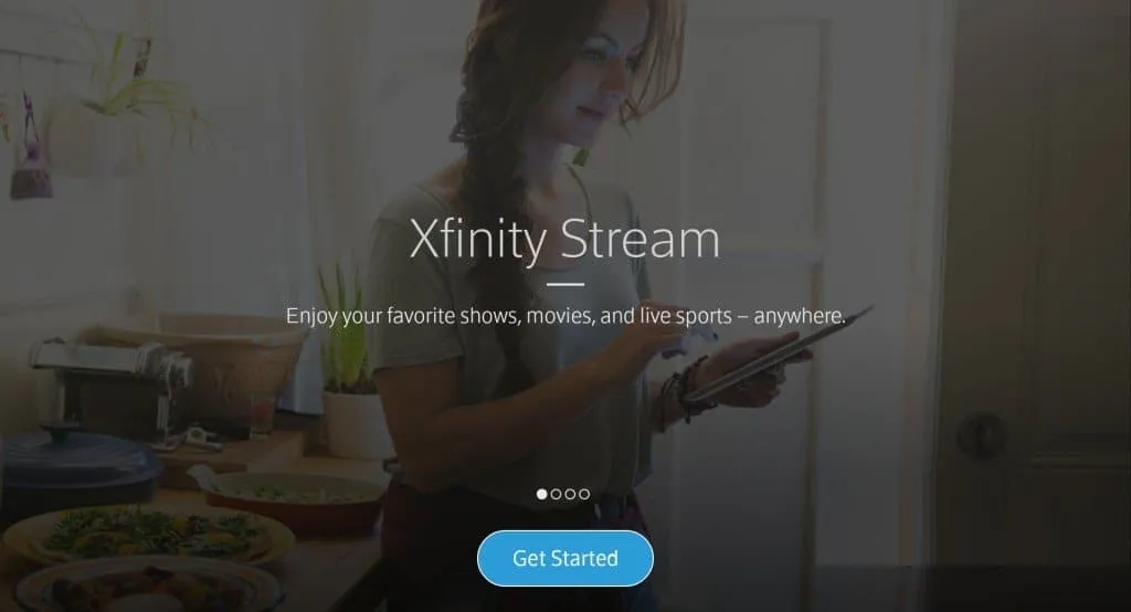 After the app opens, click Get Started and put in your Xfinity Stream log in details to start enjoying the services.