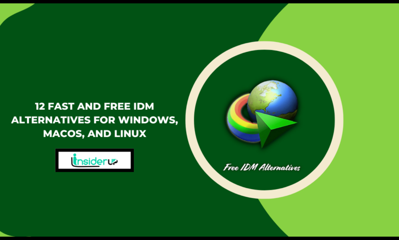 12 Fast And Free Idm Alternatives For Windows Macos And Linux