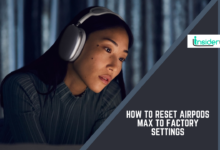 How to Reset AirPods Max to Factory Settings