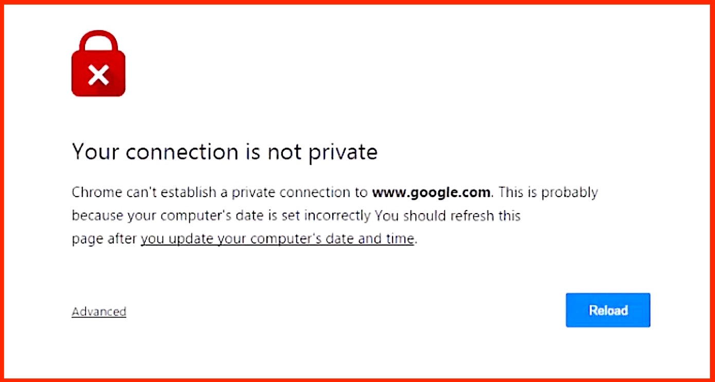 Some General Possible Reasons for Causing the “your Connection is Not Private” Error