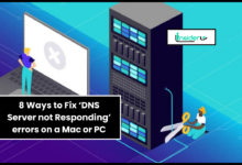 8 Ways to Fix ‘DNS Server not Responding’ errors on a Mac or PC