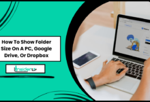 How To Show Folder Size On A PC, Google Drive, Or Dropbox