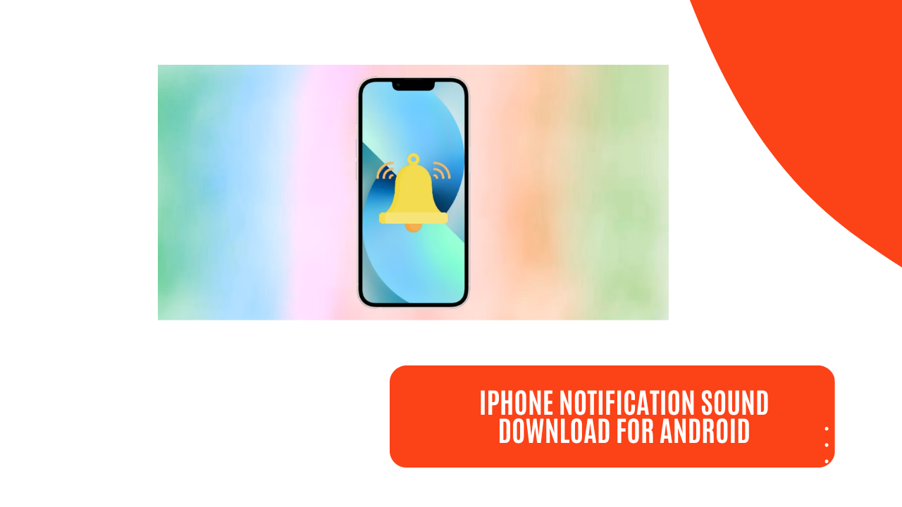 iphone notification sound download for android free